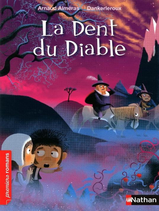 La dent du diable - Arnaud Alméras,Dankerleroux - ebook