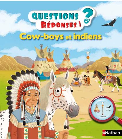 Cow-boys et Indiens - Questions/Réponses - doc dès 5 ans - Virginie Aladjidi,François Vincent - ebook