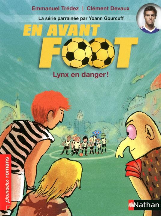 En avant foot : Lynx en danger ! EPUB - Emmanuel Trédez,Clément Devaux - ebook