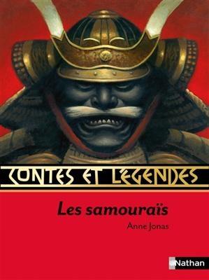 Contes et legendes: Les Samourais - Anne Jonas - cover