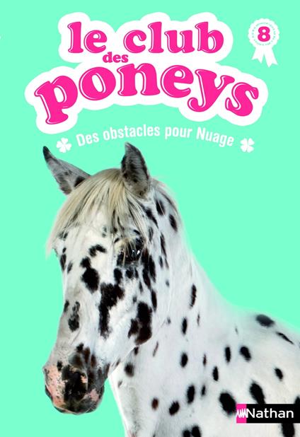 le club des poneys t8: des obstacles pour nuage - Sylvie Baussier,Olivier Rabouan,Lisa Pelissier - ebook