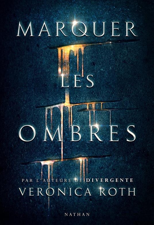 Marquer les ombres - Veronica Roth - ebook