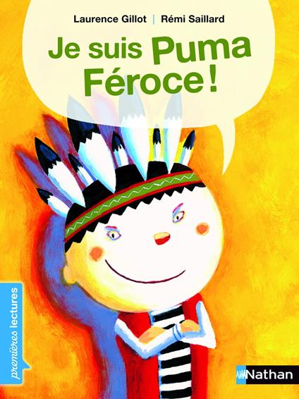 Je suis Puma féroce ! - Premières Lectures CP Niveau 2 - Dès 6 ans - Laurence Gillot,Rémi Saillard - ebook