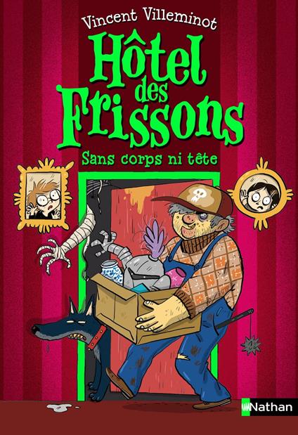 Hôtel des frissons - Sans corps ni tête - Vincent Villeminot,Joëlle Dreidemy - ebook