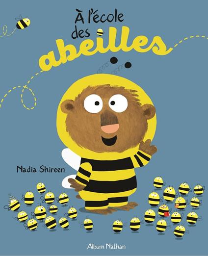 A l'école des abeilles - Nadia Shireen - ebook