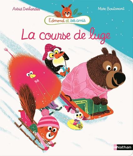 La course de luge - Astrid Desbordes,Marc Boutavant - ebook