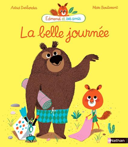 La belle journée - Marc Boutavant,Astrid Desbordes - ebook