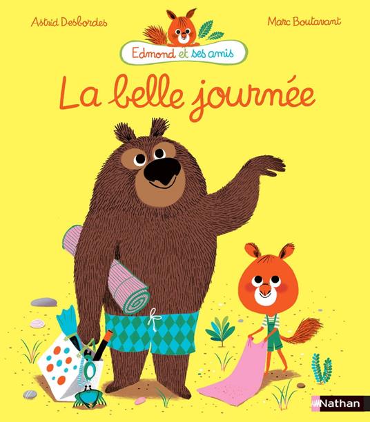 La belle journée - Marc Boutavant,Astrid Desbordes - ebook