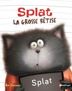 Splat La grosse bêtise