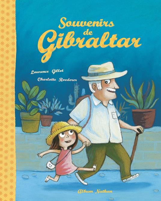 Souvenirs de Gibraltar - Laurence Gillot,Charlotte Roederer - ebook