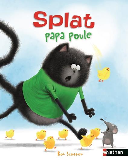 Splat, papa poule - Dès 4 ans - Rob Scotton - ebook