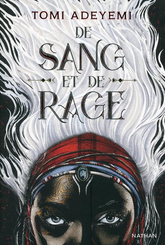 De sang et de rage - Tomi Adeyemi,Sophie Lamotte d'Argy - ebook