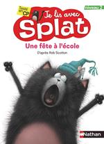 Une fête à l'école - Je lis avec Splat - CP Niveau 2