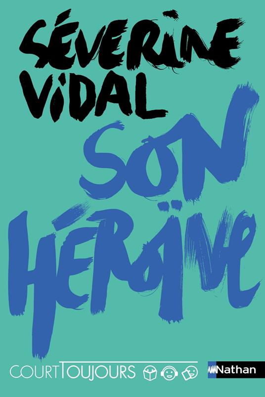 Son héroïne - Court toujours - Séverine Vidal - ebook