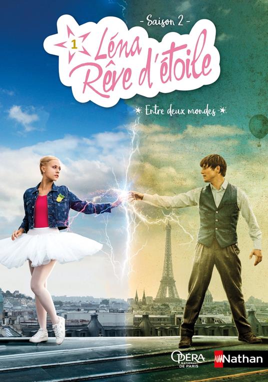 Léna rêve d'étoile - saison 2 - Entre deux mondes - Tome 1 - Dès 8 ans - Elizabeth Barféty - ebook