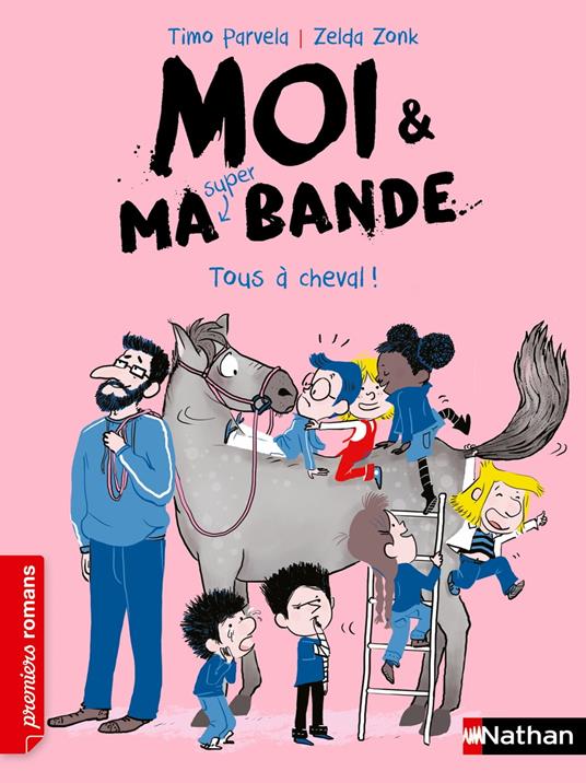 Moi et ma super bande - Tous à cheval ! - Romans Humour - Dès 7 ans - Livre numérique - Timo Parvela,Zonk Zelda,Johanna Kuningas - ebook