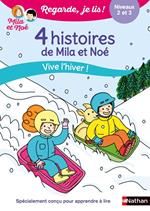 Vive l'hiver ! - 4 histoires de Mila et Noé - Regarde je lis ! - Dès 6 ans