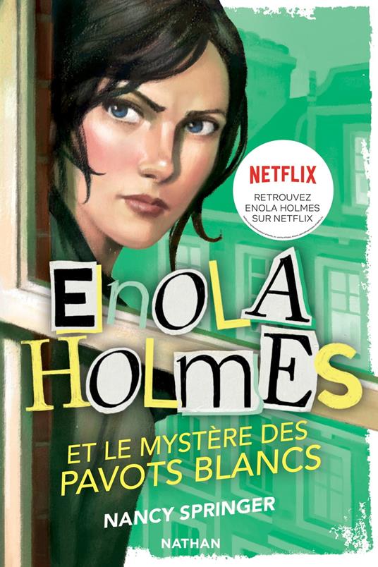 Les enquêtes d'Enola Holmes, tome 3 : Le mystère des pavots blancs - Nancy Springer,Raphaël Gauthey,Rose-Marie Vassallo-Villaneau - ebook