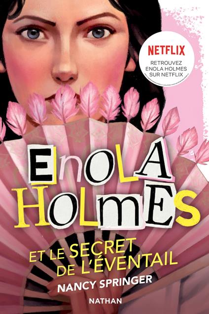 Les enquêtes d'Enola Holmes, tome 4 : Le secret de l'éventail - Nancy Springer,Raphaël Gauthey,Rose-Marie Vassallo-Villaneau - ebook
