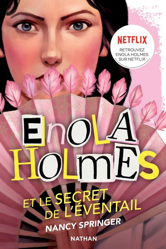 Les enquêtes d'Enola Holmes, tome 4 : Le secret de l'éventail - Nancy Springer,Raphaël Gauthey,Rose-Marie Vassallo-Villaneau - ebook
