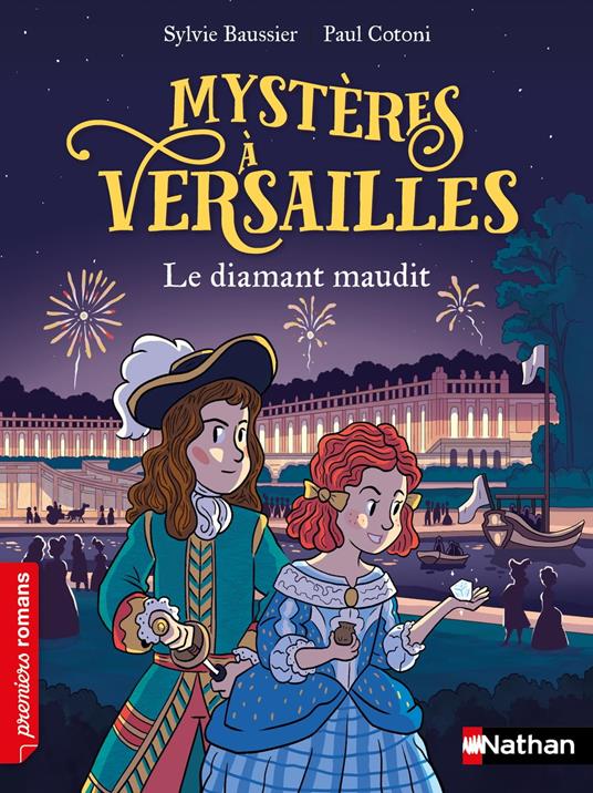 Mystères à Versailles : Le diamant maudit - Premiers Romans - Dès 7 ans - Livre numérique - Sylvie Baussier,Paul Cotoni - ebook