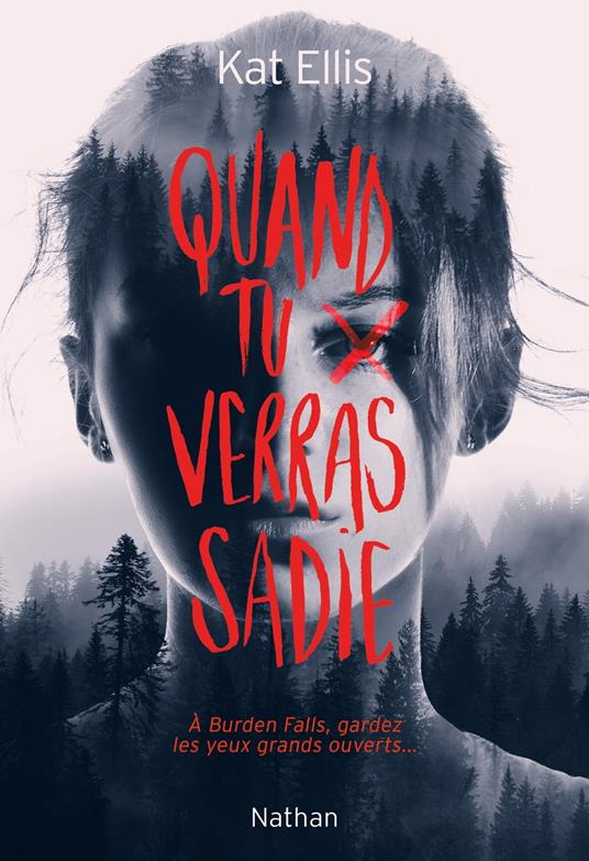 Quand tu verras Sadie - Kat Ellis,Julie LOPEZ - ebook