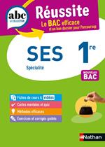SES 1re (Sciences économiques et sociales) - ABC Réussite - Bac 2026 - Programme de première 2025-2026 - Enseignement de spécialité - Cours, Méthode, Exercices et Corrigés guidés - EPUB