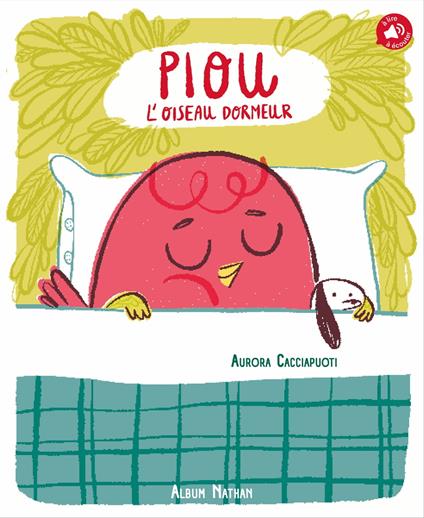 Piou, l'oiseau dormeur - Album - Dès 3 ans - Livre numérique - Aurora Cacciapuoti - ebook
