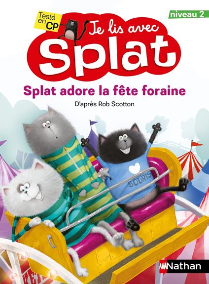 Je lis avec Splat : Splat adore la fête foraine - Niveau 2 - Dès 6 ans - Livre numérique - Rob Scotton - ebook