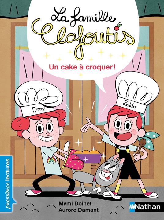La famille Clafoutis : Un cake à croquer - Premières Lectures - Dès 6 ans - Livre numérique - Mymi Doinet,Aurore Damant - ebook