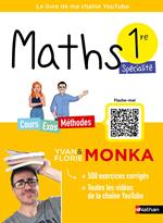 Maths 1re avec Yvan & Florie Monka - Le livre de ma chaîne Youtube - Programme de Première - Enseignement de spécialité - 2025-2026 - EPUB