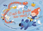 C'est la faute au vent ! - Pas simple, de faire un gâteau ! - dès 3 ans