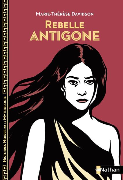Rebelle Antigone - Marie-Thérèse Davidson,Aline Bureau - ebook