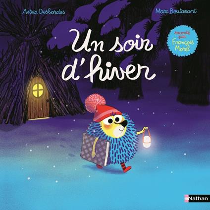 Edmond et ses amis : Un soir d'Hiver - Une histoire à lire au coin du feu dès 3 ans - Astrid Desbordes,François Morel,Marc Boutavant - ebook