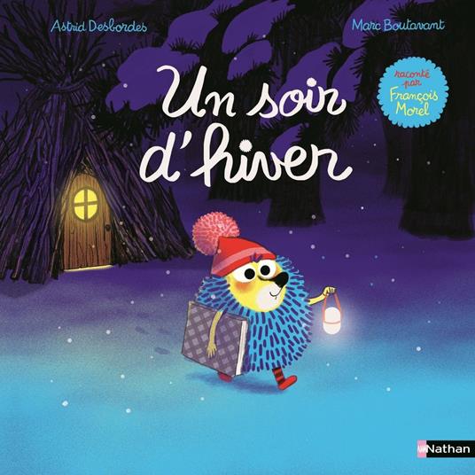 Edmond et ses amis : Un soir d'Hiver - Une histoire à lire au coin du feu dès 3 ans - Astrid Desbordes,François Morel,Marc Boutavant - ebook