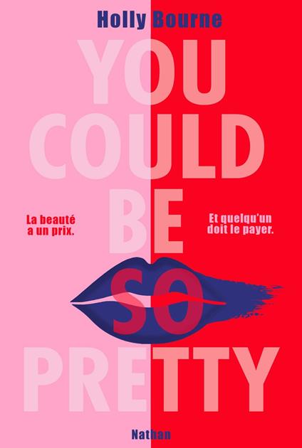 You Could Be So Pretty - Un roman d'une puissance rare sur le patriarcat et les diktats de la beauté - Holly Bourne,Anne Guitton - ebook
