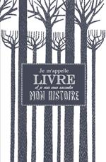 Je m'appelle livre... et je vais vous raconter mon histoire