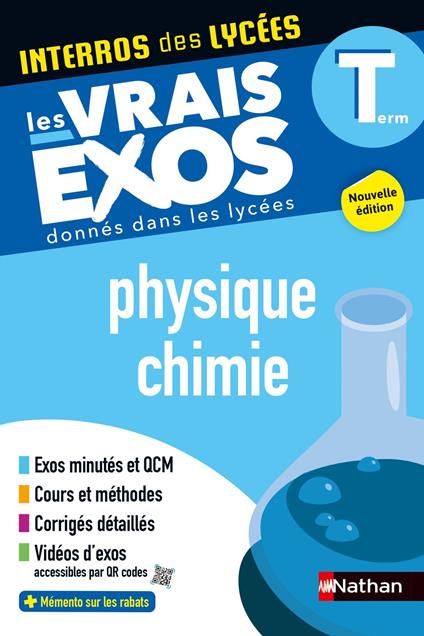 Physique-Chimie Terminale - Interros des lycées Tle - Les vrais exos du BAC - + de 100 exercices avec corrigés détaillés - BAC 2026 - EPUB