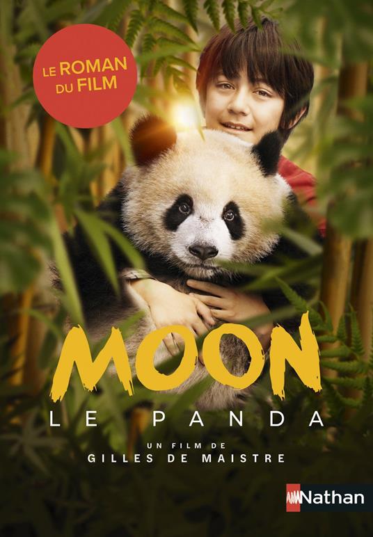 Moon le panda - le roman du film - dès 8 ans - Chatel Christelle - ebook