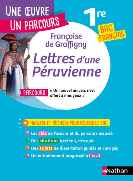 Analyse et étude de l'oeuvre - Lettres d'une Péruvienne, Graffigny - Réussir son BAC Français 1re 2026 - Parcours associé " un nouvel univers s'est offert à mes yeux " - Une oeuvre, un parcours