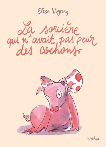 La sorcière qui n'avait pas peur des cochons - Mystères et magie dans l'impasse des tilleuls - à découvrir dès 8 ans - Elise Vigney - ebook
