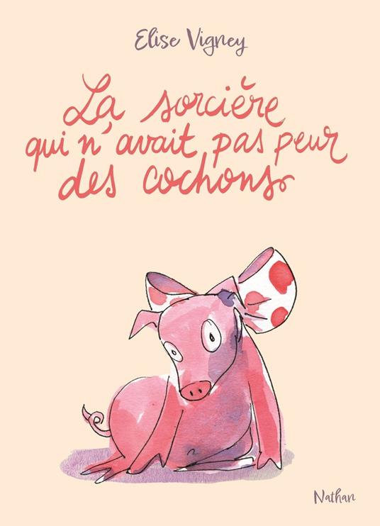 La sorcière qui n'avait pas peur des cochons - Mystères et magie dans l'impasse des tilleuls - à découvrir dès 8 ans - Elise Vigney - ebook