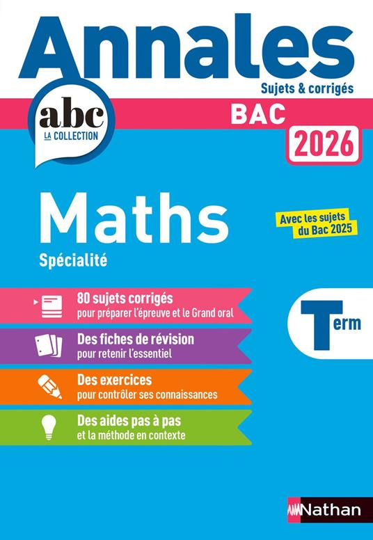 Annales ABC du BAC 2026 - Maths Tle - Sujets et corrigés - Enseignement de spécialité Terminale - Epreuve finale - Corrigé - EPUB