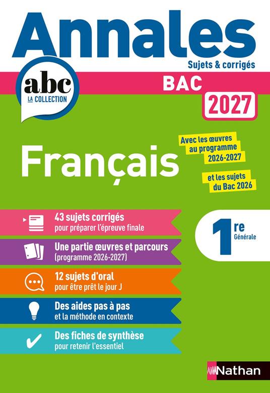 Annales ABC du BAC 2027 - Français Première Générale - 43 sujets corrigés, oeuvres et parcours 2026-2027, 12 sujets d'oral et préparation complète à l'épreuve anticipée - EPUB