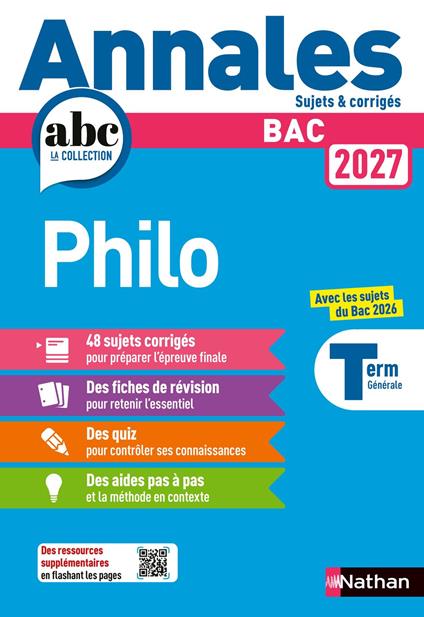 Annales ABC du BAC 2027 - Philosophie Terminale - 48 sujets corrigés, fiches de révision et méthode pour réussir l'épreuve finale - EPUB