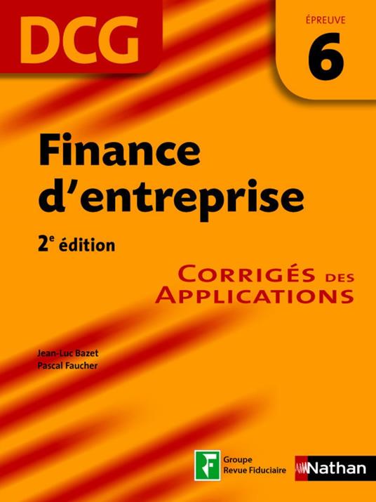Finance d'entreprise - épreuve 6 - DCG corrigés Format : ePub 2 DCG