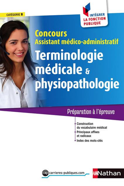 Terminologie et physiopathologie - concours assistant médico-administ. - Cat. B : ePub 3 FL - IFP