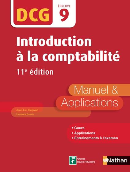 Introduction à la comptabilité - DCG Epreuve 9 - Manuel & applications 11ed