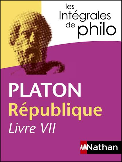 République Livre VII - Platon - les intégrales de philo