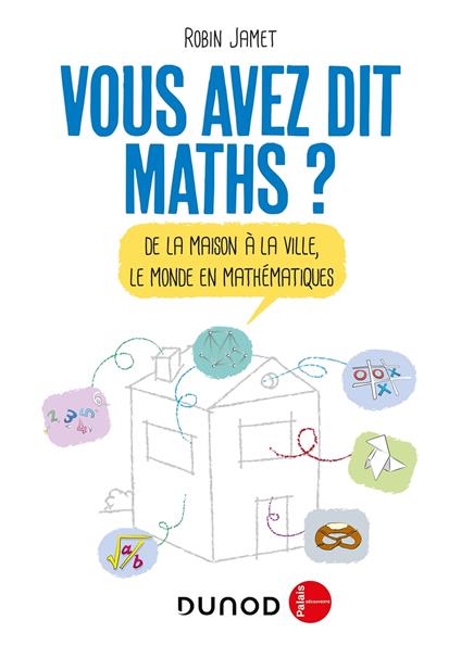 Vous avez dit Maths ? - 2e éd.